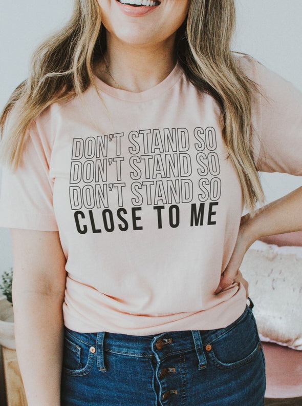Don't Stand So Close to Me | Women's T-Shirt | Ruby’s Rubbish®