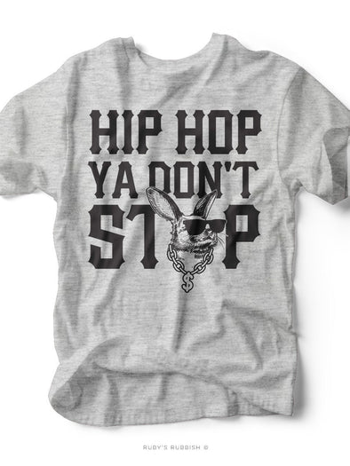 Hip Hop Ya Don't Stop | Easter T-Shirt | Ruby’s Rubbish®