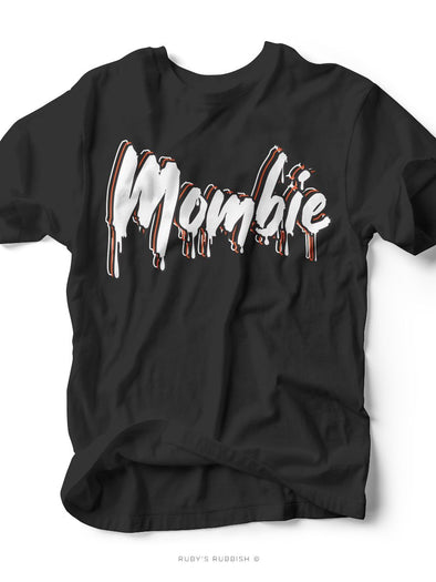 Mombie | Seasonal T-Shirt | Ruby’s Rubbish®