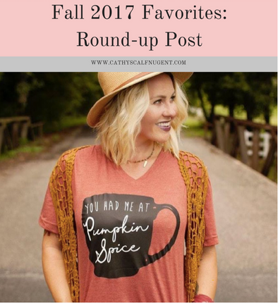 Fall 2017 Favorites with Cathy Nugent