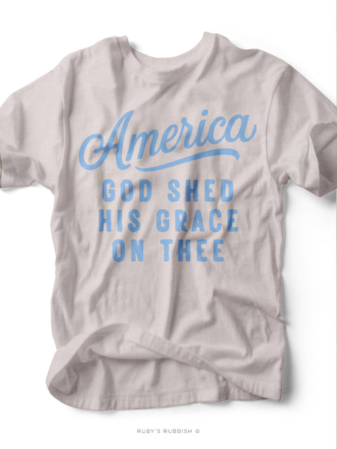 America God She His Grace On Thee | Seasonal T-Shirt | Ruby’s Rubbish®
