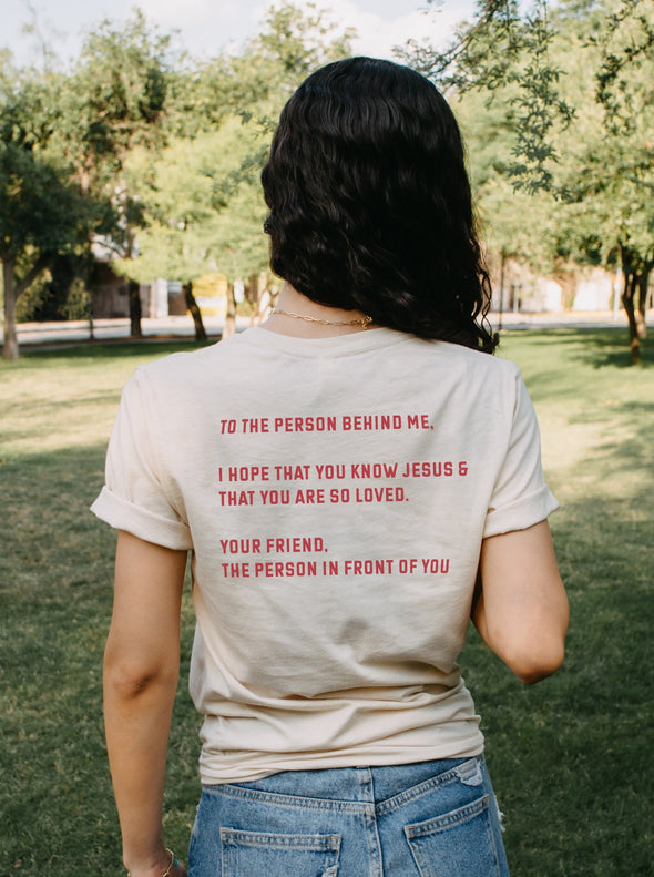 To the Person Behind Me  | $15 Tee  | Ruby’s Rubbish®
