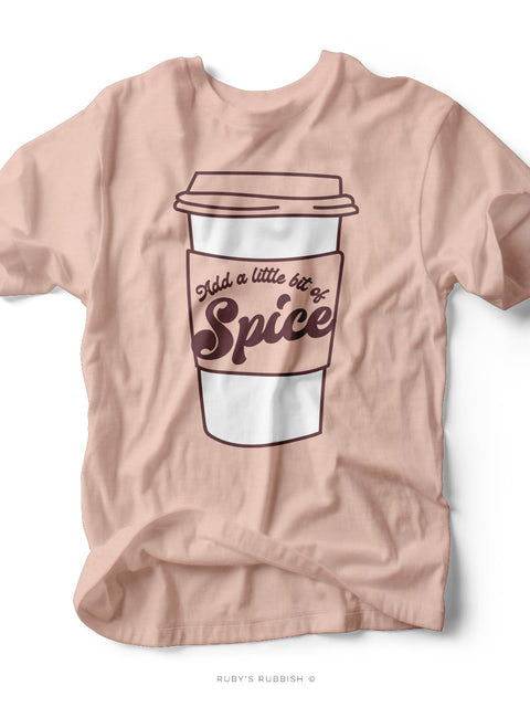 Add a Little Bit of Spice | Seasonal T-Shirt | Ruby’s Rubbish®