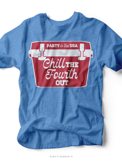 Chill the Fourth Out | Americana T-Shirt | Ruby’s Rubbish®