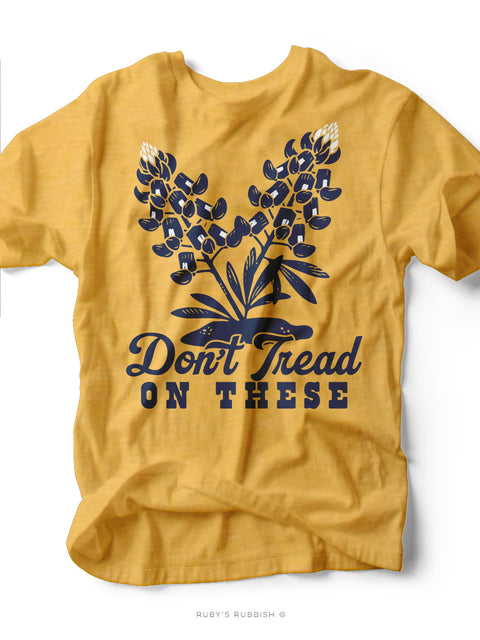 Don't Tread On These | Texas Graphic Tee | Ruby’s Rubbish®