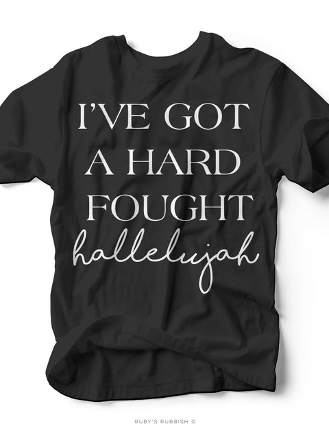 Hard Fought Hallelujah | Scripture T-Shirt | Ruby’s Rubbish® - Ruby's Rubbish Wholesale