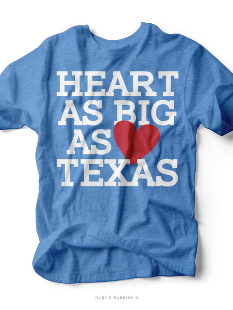 Heart as Big as Texas | Southern Graphic Tee | Ruby’s Rubbish®