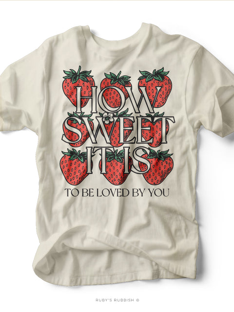 How Sweet It Is | Graphic T-Shirt | Ruby’s Rubbish®