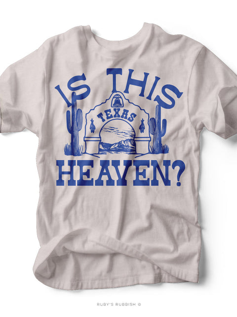 Is This Heaven | Southern T-Shirt | Ruby’s Rubbish®