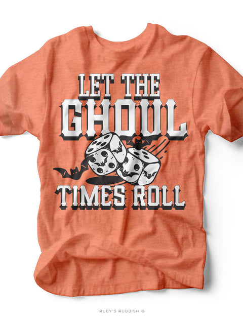 Let the Ghoul Times Roll | Halloween Graphic Tee | Ruby’s Rubbish®