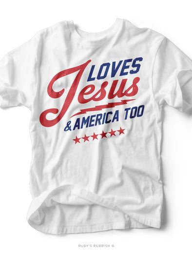 Loves Jesus & America Too | Americana T-Shirt | Ruby’s Rubbish®