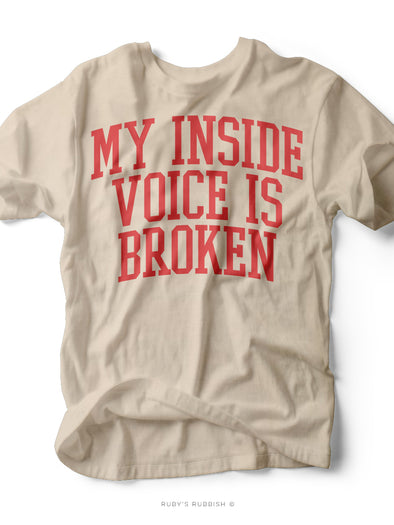 My Inside Voice is Broken | Kid's T-Shirt | Ruby’s Rubbish®