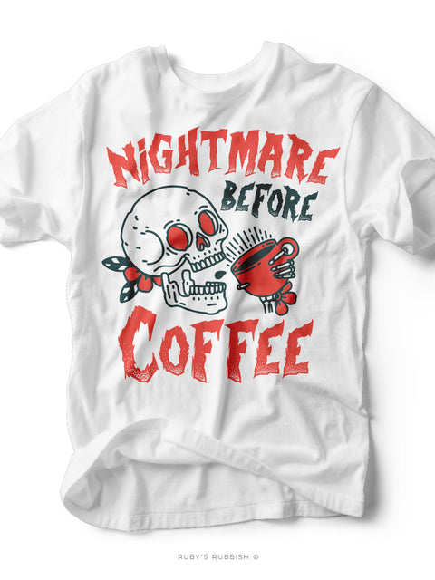 Nightmare Before Coffee | Seasonal T-Shirt | Ruby’s Rubbish®