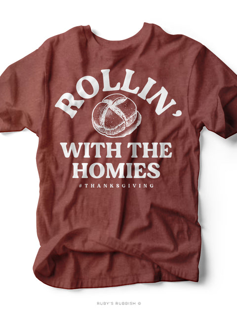 Rollin' With the Homies | Thanksgiving Graphic Tee | Ruby’s Rubbish®