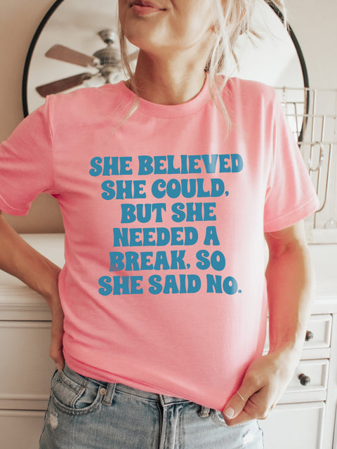 She Needed a Break, So She Said No | Women's T-Shirt | Ruby’s Rubbish®