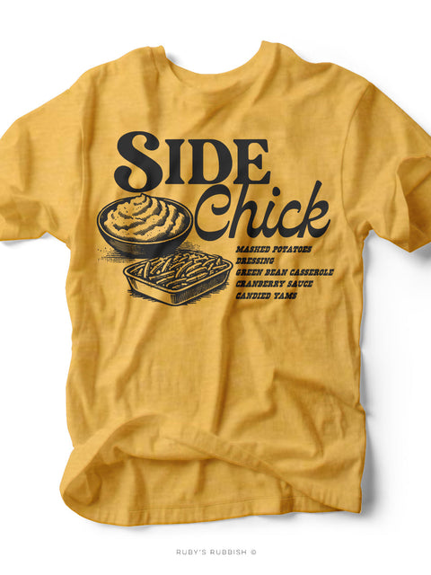 Side Chick | Thanksgiving Graphic Tee | Ruby’s Rubbish®