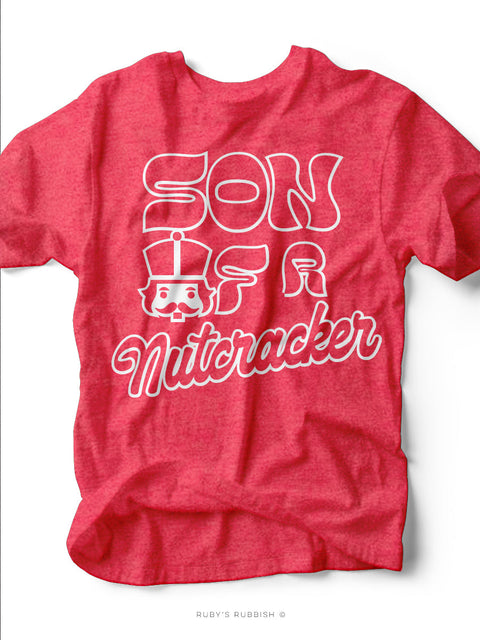 Son of a Nutcracker | Seasonal T-Shirt | Ruby’s Rubbish®