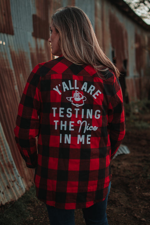 Y'all Are Testing the Nice in Me | Flannel | Ruby's Rubbish©