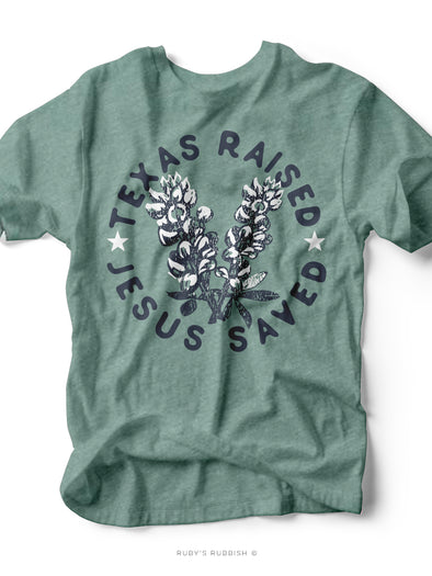 TEXAS Raised & JESUS Saved | Southern T-Shirt | Ruby’s Rubbish®