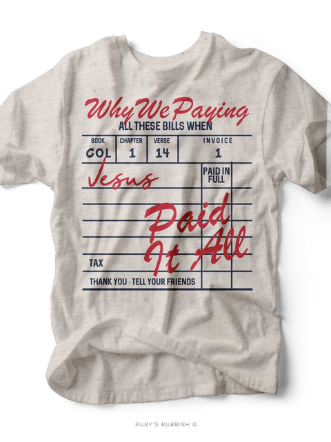 Why We Paying | Scripture T-Shirt | Ruby’s Rubbish® - Ruby's Rubbish Wholesale