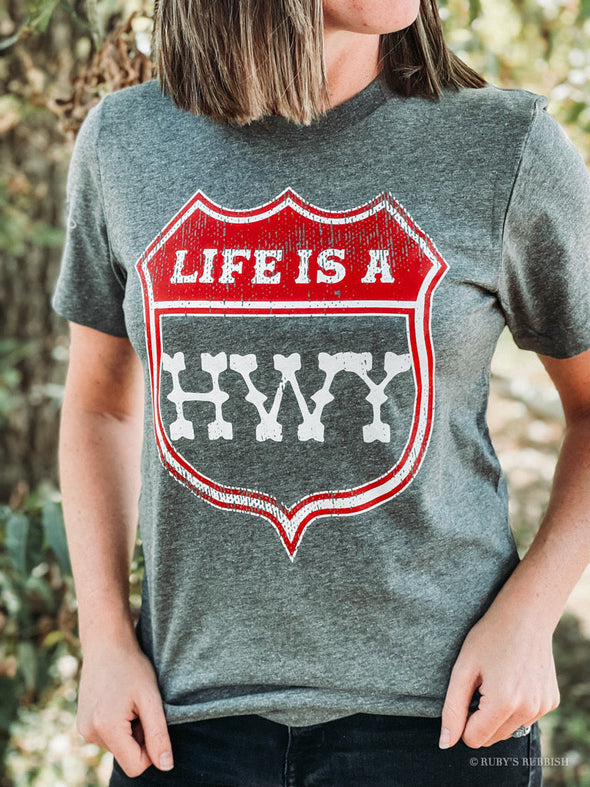Life is a Highway | Southern  T-Shirt | Ruby’s Rubbish®