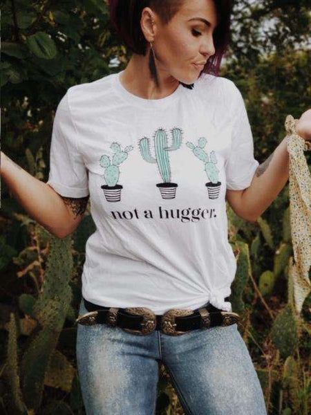 cactus not a hugger t shirt