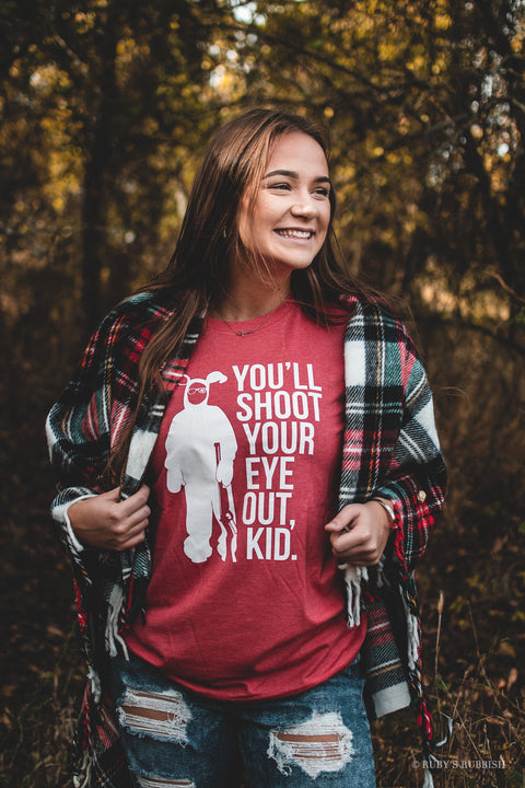 You'll Shoot Your Eye Out | Seasonal T-Shirt | Ruby’s Rubbish®