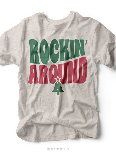 Rockin' Around | Seasonal T-Shirt | Ruby’s Rubbish®