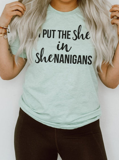 I Put the She in Shenanigans | Women's T-Shirt | Ruby’s Rubbish®