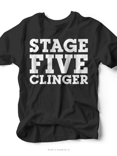 Stage Five Clinger | Kid's T-Shirt | Ruby’s Rubbish®