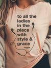 To all the Ladies in the Place | Women's T-Shirt | Ruby’s Rubbish®