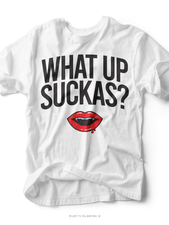 What Up Suckas? | Seasonal T-Shirt | Ruby’s Rubbish®