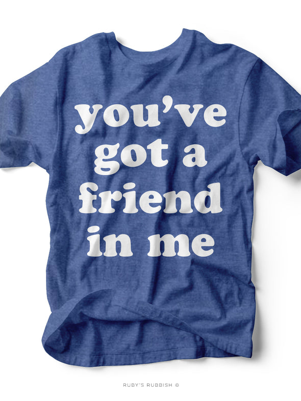 You've Got a Friend in Me | Kid's T-Shirt | Ruby’s Rubbish®