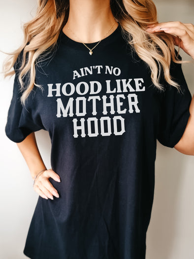 Ain't No Hood Like Mother Hood | Women's T-Shirt | Ruby’s Rubbish®