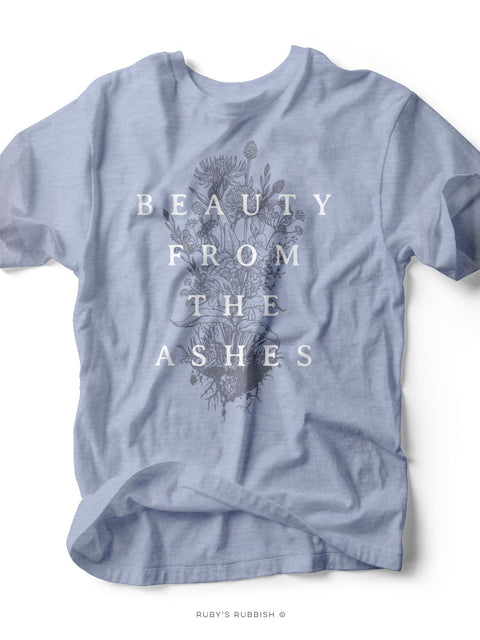 Beauty From the Ashes | Scripture T-Shirt | Ruby’s Rubbish®