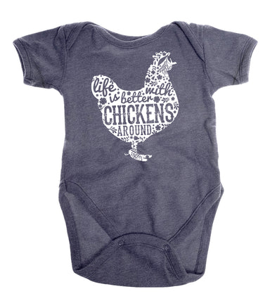 Life is Better with Chickens Around | Infant Onesie | Ruby’s Rubbish®