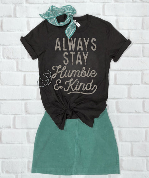 Always Stay Humble & Kind | Women's Southern Rubbish | Ruby’s Rubbish®