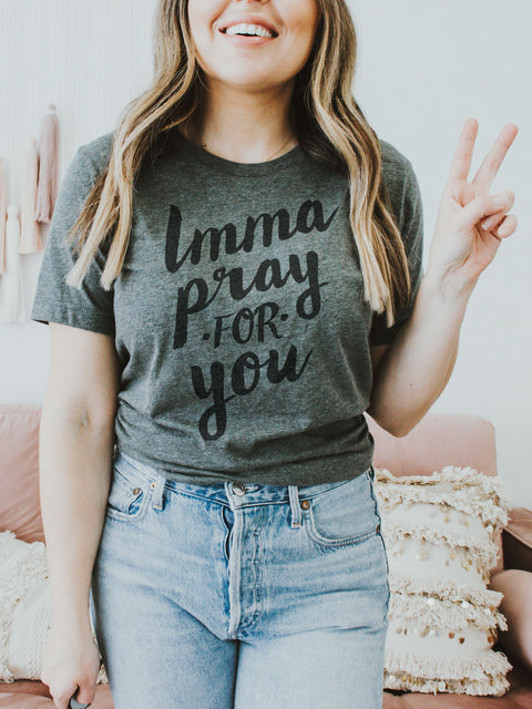 Imma Pray For You | Scripture T-Shirt | Ruby’s Rubbish®