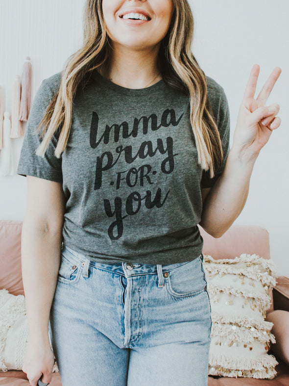 Imma Pray For You | Scripture T-Shirt | Ruby’s Rubbish®