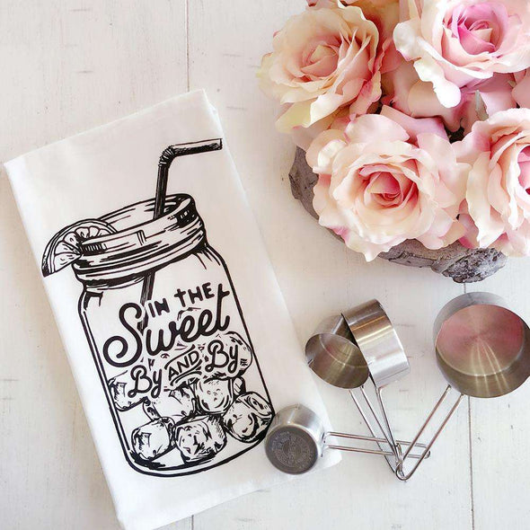 In the Sweet By and By | Flour Sack Tea Towel | Ruby’s Rubbish®
