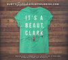 It's a Beaut, Clark | Seasonal T-Shirt | Ruby’s Rubbish®