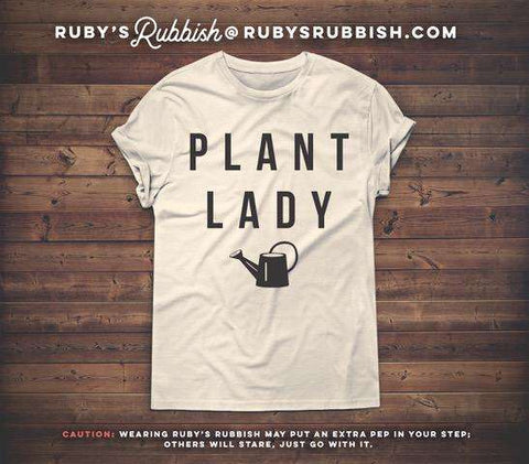 Plant Lady | Women's T-Shirt | Ruby’s Rubbish®