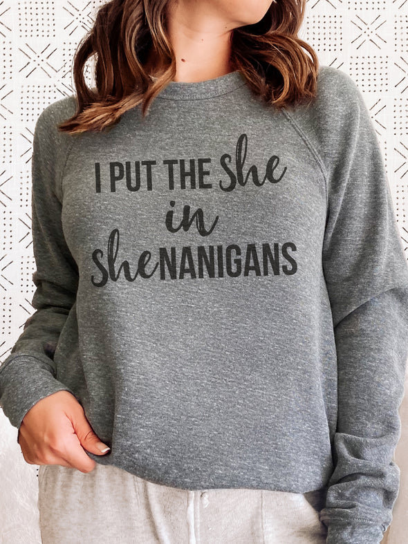 I Put the She in Shenanigans | Women's Sweatshirt | Ruby’s Rubbish®