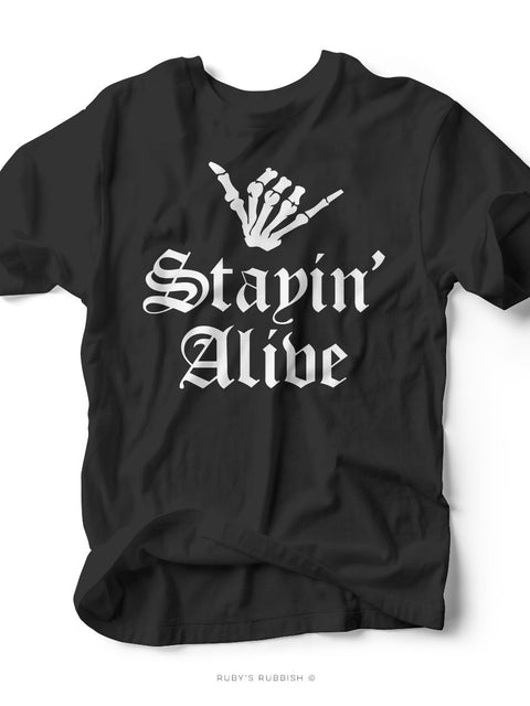 Stayin' Alive | Seasonal T-Shirt | Ruby’s Rubbish®