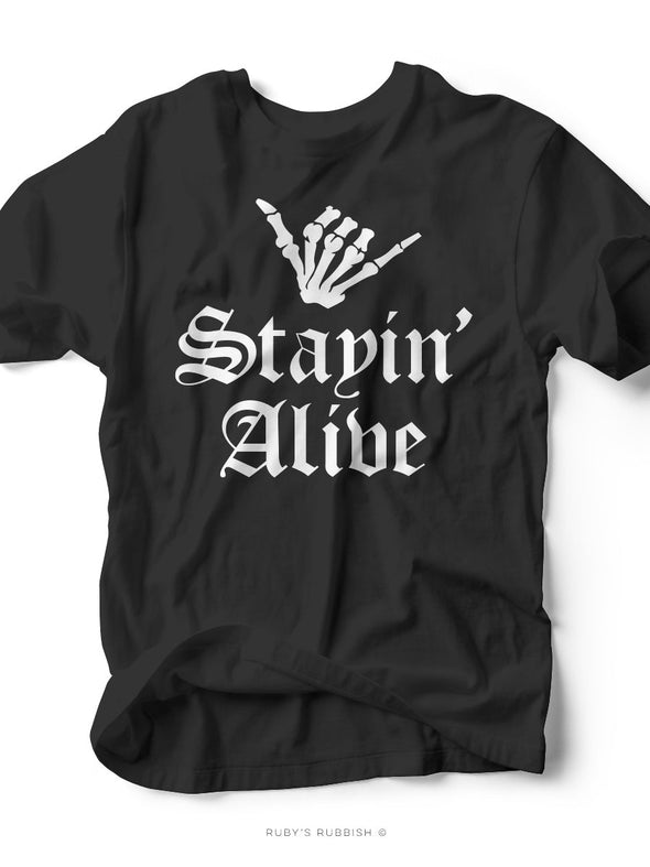 Stayin' Alive | Seasonal T-Shirt | Ruby’s Rubbish®