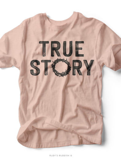 True Story | Easter T-Shirt | Ruby’s Rubbish®