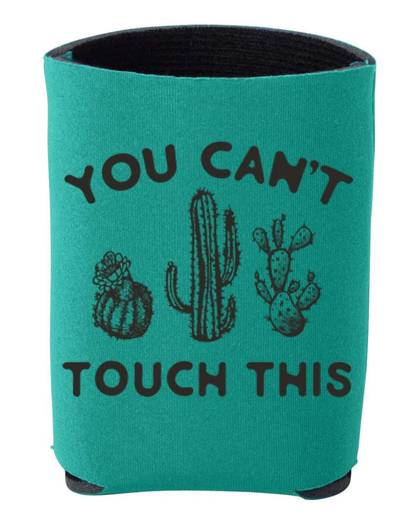 You Can't Touch This | Teal Koozie | Ruby’s Rubbish®
